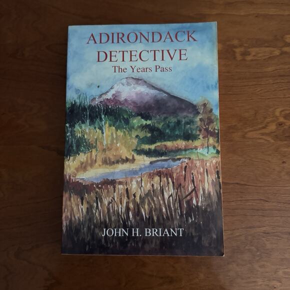 John Briant The Adirondack Detective Series Lot of 3 Trade Paperback One Signed - Picture 8 of 16